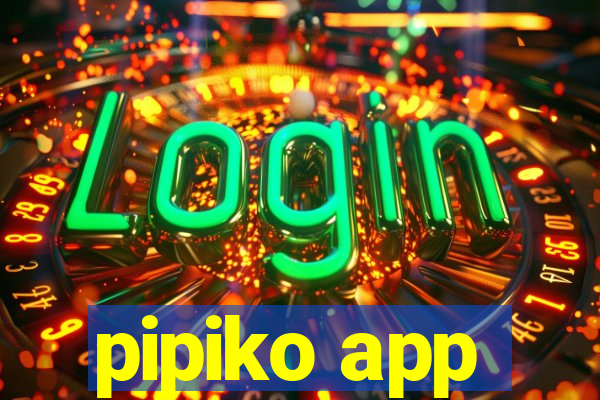 pipiko app